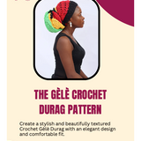 THE GÈLÈ CROCHET DURAG PATTERN